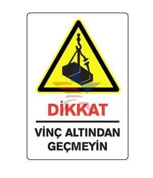 Automix Dikkat Vinç Altından Geçmeyin Dış Uyarı Levhası