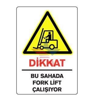 Automix Bu Sahada Forklift Çalışıyor Dış Uyarı Levhası