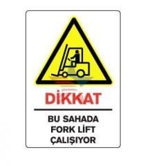 Automix Bu Sahada Forklift Çalışıyor Dış Uyarı Levhası