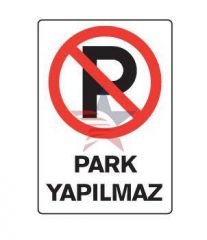 Automix Park Yapılmaz Dış Uyarı Levhası