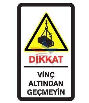 Automix Dikkat Vinç Altından Geçmeyin Uyarı Levhası