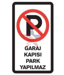 Automix Garaj Kapısıdır Park Yapılmaz Uyarı Levhası