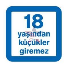 Automix 18 Yaşından Küçükler Giremez Uyarı İşareti